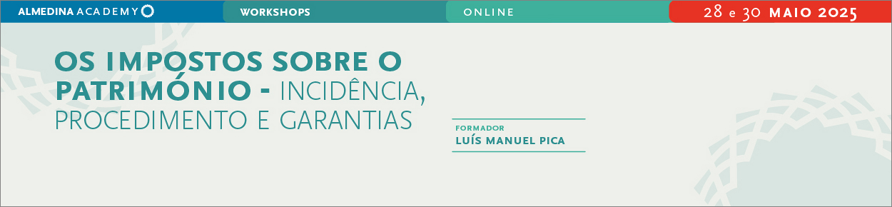 Os impostos sobre o património - incidência, procedimento e garantias