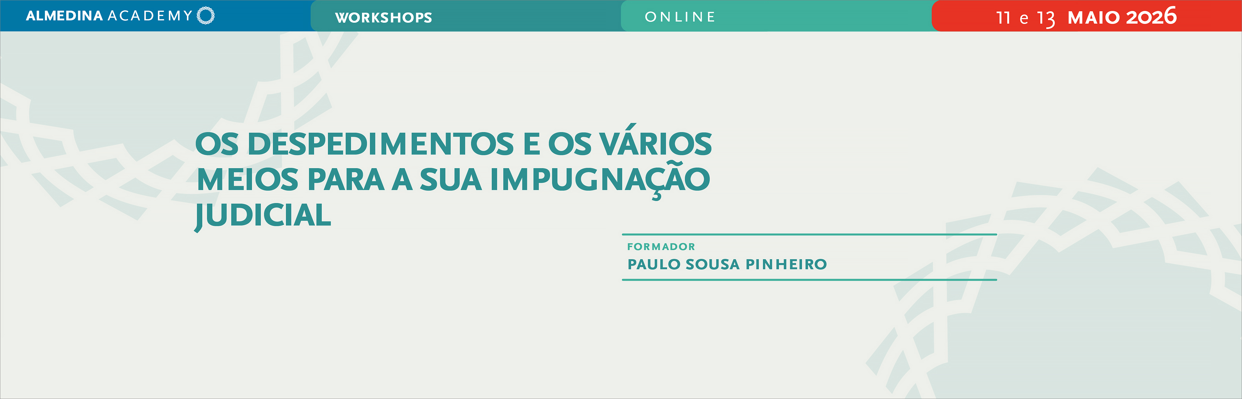 Os Despedimentos e os Vários Meios para a sua Impugnação Judicial